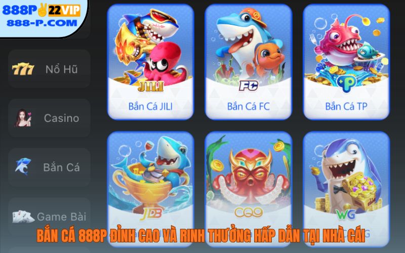 Bắn cá 888P