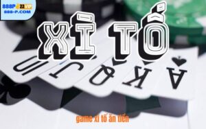 Game xì tố ăn tiền