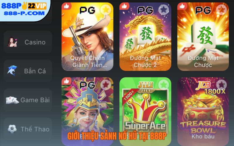 Giới thiệu sảnh nổ hũ tại 888P