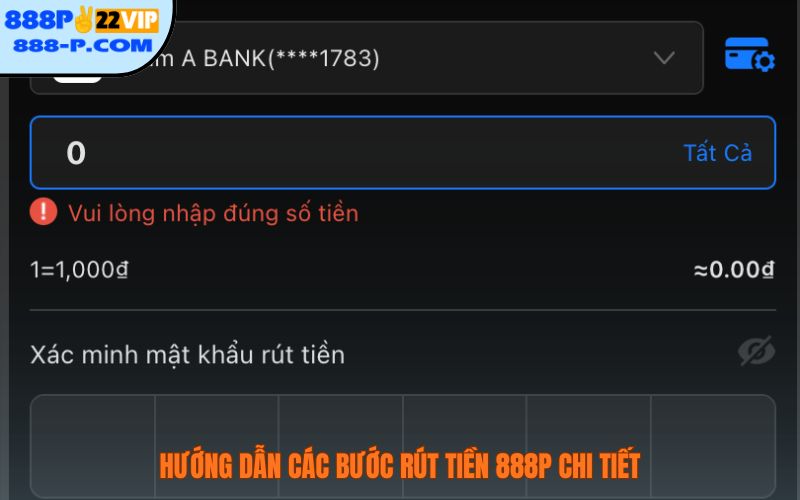 Hướng dẫn các bước rút tiền 888P chi tiết