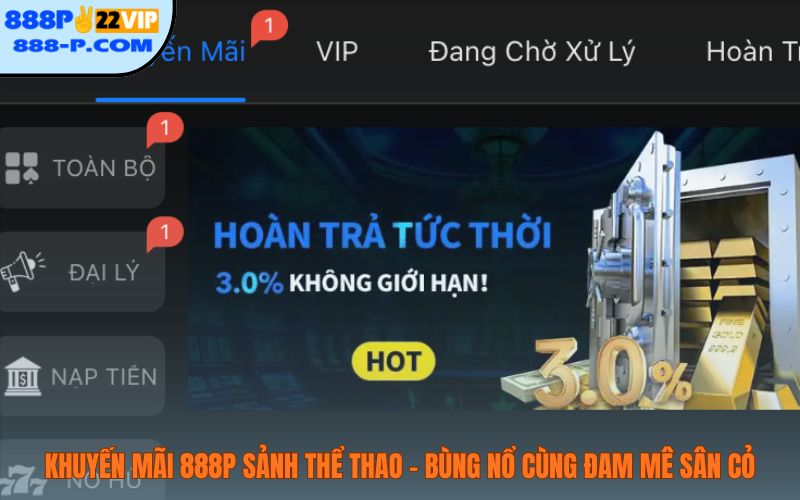 Khuyến mãi 888P sảnh thể thao - bùng nổ cùng đam mê sân cỏ