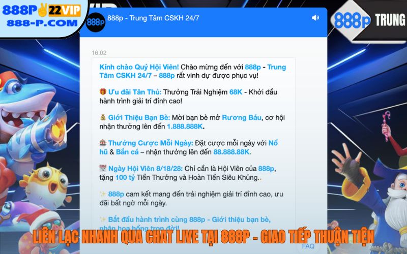 Liên lạc nhanh qua chat live tại 888P - Giao tiếp thuận tiện
