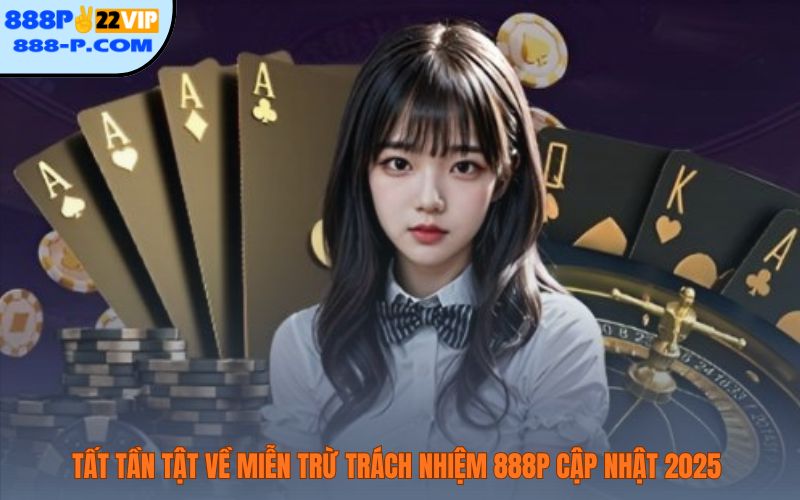 Miễn trừ trách nhiệm 888P