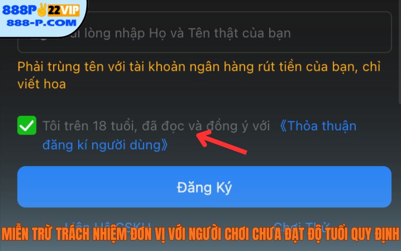 Miễn trừ trách nhiệm đơn vị đối với người chơi chưa đạt độ tuổi quy định