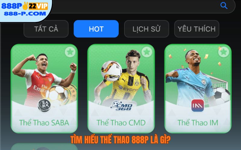 Tìm hiểu thể thao 888P là gì?