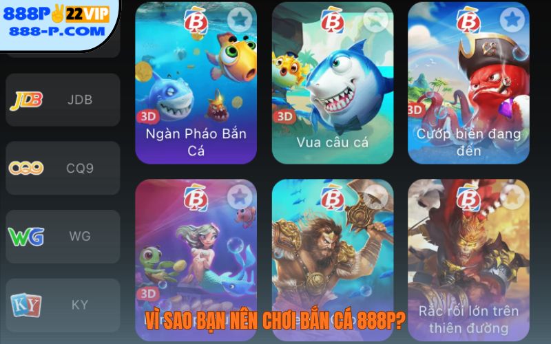 Vì sao bạn nên chơi bắn cá 888P?